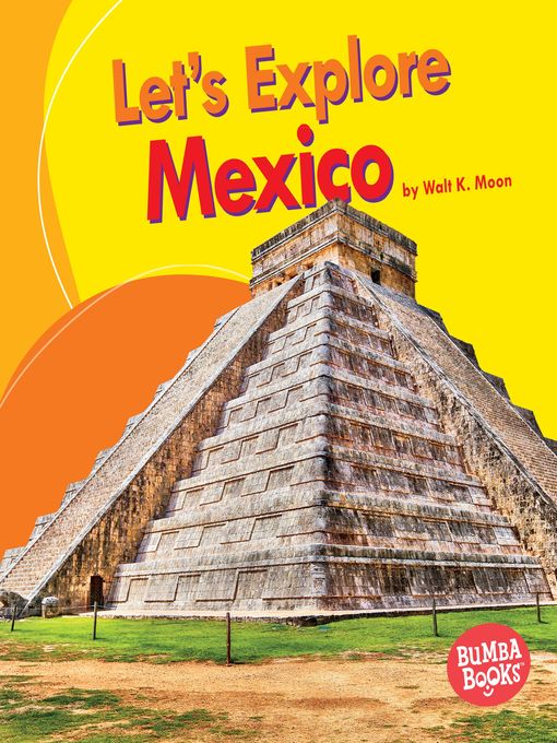 Title details for Let's Explore Mexico by Walt K. Moon - Available